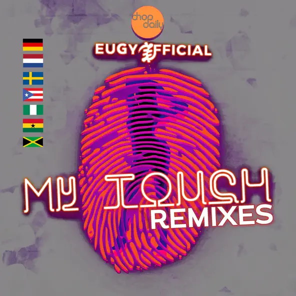 My Touch • Eugy x Chop Daily (Prod. by Veeny Beatz)